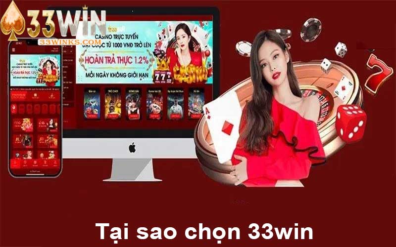 Tại sao chọn 33win