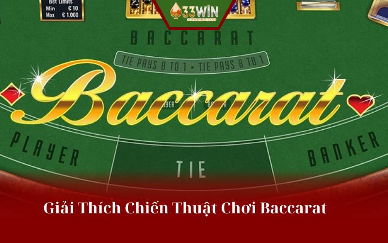 Giải Thích Chiến Thuật Chơi Baccarat