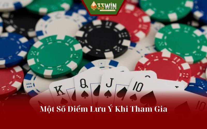 Một Số Điểm Lưu Ý Khi Tham Gia