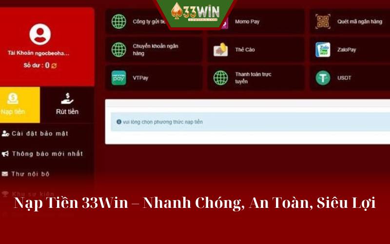 Nạp Tiền 33Win – Nhanh Chóng, An Toàn, Siêu Lợi