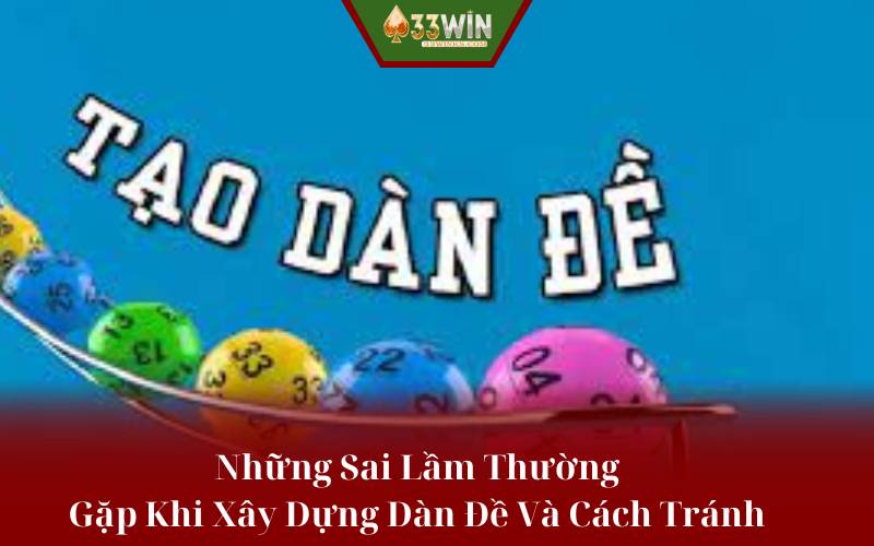 Những Sai Lầm Thường Gặp Khi Xây Dựng Dàn Đề Và Cách Tránh