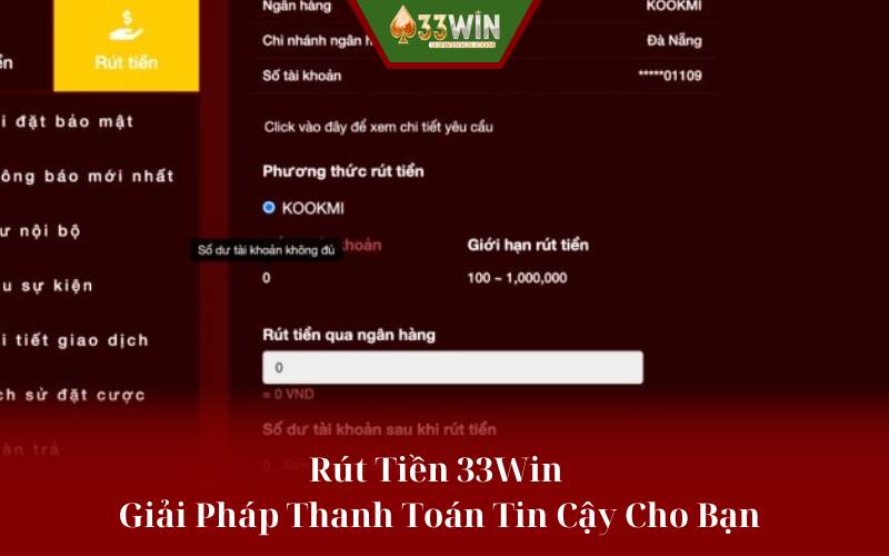 Rút Tiền 33Win - Giải Pháp Thanh Toán Tin Cậy Cho Bạn